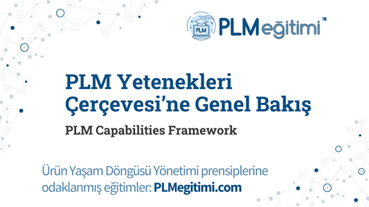 PLM Yetenekleri Çerçevesi (PLM Capabilities Framework)
